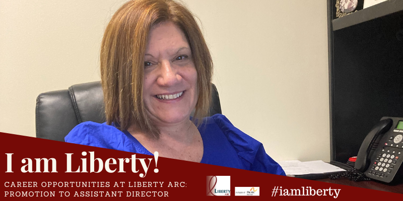 I am Liberty Story: Career Opportunities at Liberty ARC: Promotion to Assistant Director. Headshot of Julie Trombly