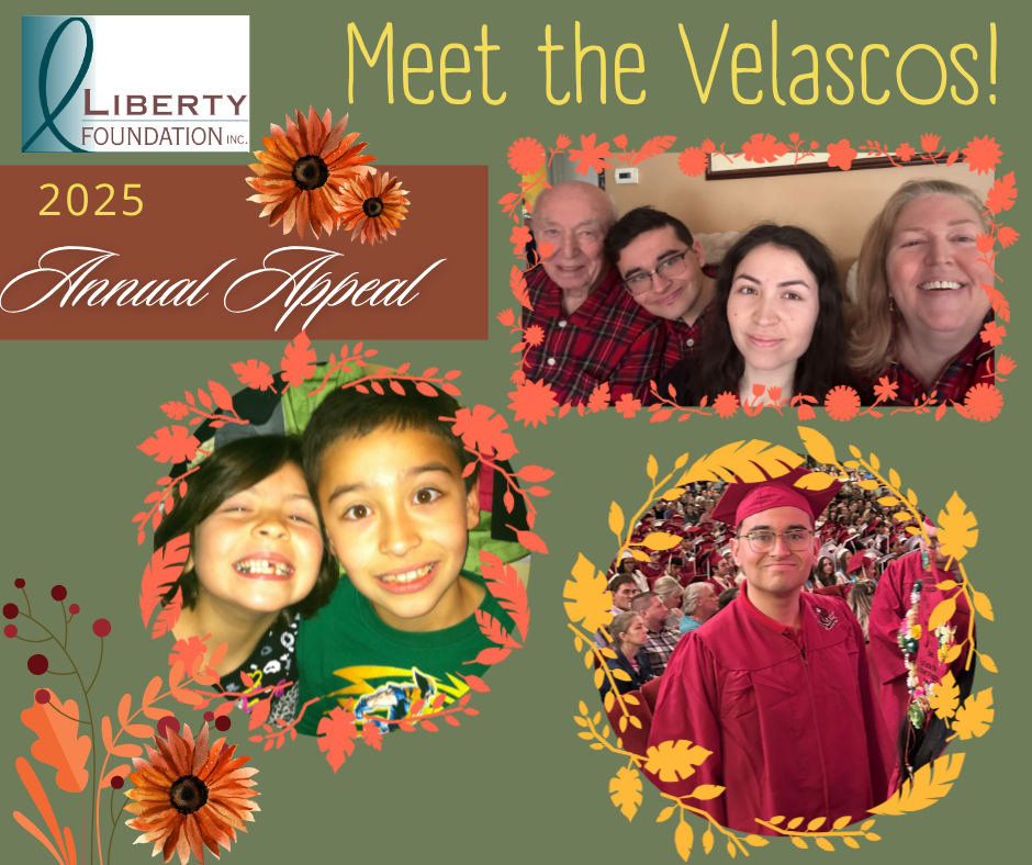 Liberty Foundation's 2025 Annual Appeal - Meet the Velasco Family! Photo collage of Joseph with his grandfather, sister, and mother; Joseph at his high school graduation; and Joseph as a young child.