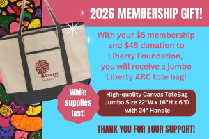 2026 Membership Gift! Graphic of Liberty ARC Tote bag with $5 membership and $45 donation to Liberty Foundation